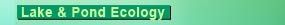 Lake and Pond Ecology