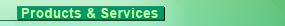 Products and Services